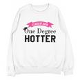 Hotter By One Degree Class Of 2018 Graduation T-Shirt Unisex Sweatshirt
