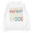 Humor Retro Please Be Patient With Me I'm From The 1900s Premium Unisex Sweatshirt Humor Retro Please Be Patient With Me I'm From The 1900s Premium Unisex Sweatshirt