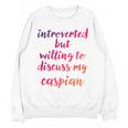 Introverted Willing To Discuss Caspian Introvert Unisex Sweatshirt
