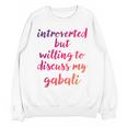 Introverted Willing To Discuss Gabali Introvert Unisex Sweatshirt Introverted Willing To Discuss Gabali Introvert Unisex Sweatshirt