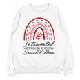 Introverted But Willing To Discuss Serial Killers True Crime Unisex Sweatshirt