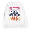 Kids My Mommy Did It Graduation Mom Graduate Unisex Sweatshirt