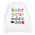 Kindergarten Nailed It 2018 Class Graduation T-Shirt Unisex Sweatshirt