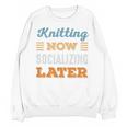 Knitting Now Minimal Socializing Introvert Vintage Unisex Sweatshirt