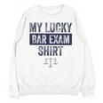 Law School Graduation Him Her Lucky Bar Exam Unisex Sweatshirt