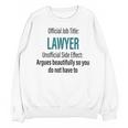 Lawyer Definition Quote Attorney Student Graduation Unisex Sweatshirt