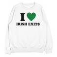 I Love Irish Exits St Patrick's Day Introvert Party Unisex Sweatshirt I Love Irish Exits St Patrick's Day Introvert Party Unisex Sweatshirt