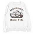 Making Memories 1 Memory At a Time RV Unisex Sweatshirt
