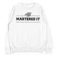Masters Degree Graduation For Graduates Him Her Grads Unisex Sweatshirt