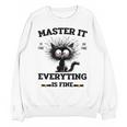 Masters Mastered It Graduate Master Degree Graduation Unisex Sweatshirt