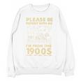 Men Women Please Be Patient With Me I'm From The 1900s Premium Unisex Sweatshirt Men Women Please Be Patient With Me I'm From The 1900s Premium Unisex Sweatshirt