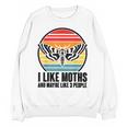 I Like Moths And Maybe 3 People Insect Moth Lovers Introvert Unisex Sweatshirt