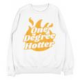 One Degree Hotter Graduation Ceremony Celebration Unisex Sweatshirt