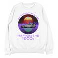 Be Patient With Me I'm From The 1900s Synthwave Unisex Sweatshirt
