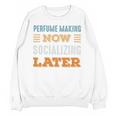Perfume Making Now Minimal Socializing Introvert Vintage Unisex Sweatshirt