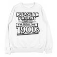 Please Be Patient I'm From The 1900s Boomer Gen-X Premium Tri-Blend Unisex Sweatshirt