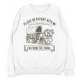 Please Be Patient With Me I'm From The 1900s Boomer Unisex Sweatshirt