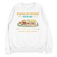 Please Be Patient With Me I'm From The 1900s Classic Game Unisex Sweatshirt