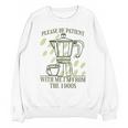 Please Be Patient With Me I'm From The 1900s Coffee Premium Unisex Sweatshirt