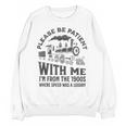 Please Be Patient With Me I'm From The 1900s Funny Train Unisex Sweatshirt Please Be Patient With Me I'm From The 1900s Funny Train Unisex Sweatshirt