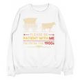 Please Be Patient With Me I'm From The 1900s Old Tee Premium Unisex Sweatshirt Please Be Patient With Me I'm From The 1900s Old Tee Premium Unisex Sweatshirt