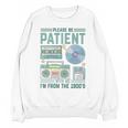 Please Be Patient With Me I'm From The 1900s Retro Vintage Premium Unisex Sweatshirt Please Be Patient With Me I'm From The 1900s Retro Vintage Premium Unisex Sweatshirt