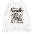 Please Be Patient I'm From The 1900s Retro Vintage Theme Unisex Sweatshirt Please Be Patient I'm From The 1900s Retro Vintage Theme Unisex Sweatshirt