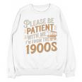 Please Be Patient With Me I'm From The 1900s Vintage Quote Premium Tri-Blend Unisex Sweatshirt
