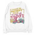 Please Be Patient With Me I'm From The 1900s Vintage Trendy Unisex Sweatshirt Please Be Patient With Me I'm From The 1900s Vintage Trendy Unisex Sweatshirt