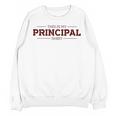 This Is My Principal Shirt Graduation T-Shirt Unisex Sweatshirt