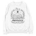 Im A Privilege Vintage Book Illustration Unisex Sweatshirt