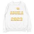 Proud Abuela Class Of 2023 PHD Graduate Doctorate Graduation Unisex Sweatshirt