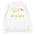 Proud Wife Of a DPT Graduate Graduation Grad Unisex Sweatshirt