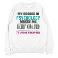 Qualified Psychologist PhD PsyD Shirt Graduation Unisex Sweatshirt