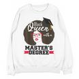 Queen Masters Degree Graduation Social Work MSW MPH Unisex Sweatshirt