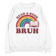 Read A Book Bruh Rainbow Vintage Reading Library Student Unisex Sweatshirt