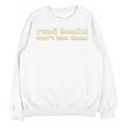 Read Books Don’t Ban Them Free Speech Advocate Book Lover Unisex Sweatshirt