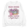 Read Books Drink Coffee Fight Evil Book Coffee Unisex Sweatshirt