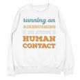 Running On Airbrushing Social Introvert Humor Vintage Unisex Sweatshirt