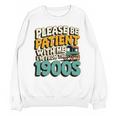 Saying Please Be Patient With Me I'm From The 1900s Premium Tri-Blend Unisex Sweatshirt