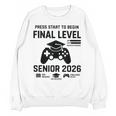 Senior 2026 Final Level Gamer Graduation 2026 Unisex Sweatshirt