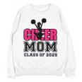 Senior Cheerleader Mom Cheer Class Of 2025 Graduation Women Unisex Sweatshirt