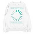Social Introvert's Overthinking Please Wait Awkward Humor Unisex Sweatshirt