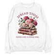 Spicy Books Spread Those Pages Like A Good Girl Dark Romance Unisex Sweatshirt