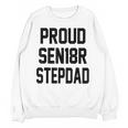 Stepfather SEN18R Graduation Party Stepdad Senior 2018 Shirt Unisex Sweatshirt