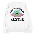 Stop Perceiving Me Bestie Alien Neurodivergent Introvert Unisex Sweatshirt Stop Perceiving Me Bestie Alien Neurodivergent Introvert Unisex Sweatshirt