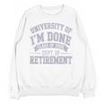 University Of Im Done Retirement Graduation 2026 Premium Tri-Blend Unisex Sweatshirt
