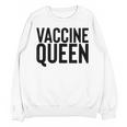 Vaccine Queen Nursing Graduation Shirt Unisex Sweatshirt