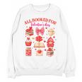 Valentines Reading Book Lover All Booked For Valentine's Day Unisex Sweatshirt Valentines Reading Book Lover All Booked For Valentine's Day Unisex Sweatshirt