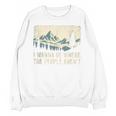 I Wanna Be Where The People Arent Hiking Camping Introvert Unisex Sweatshirt